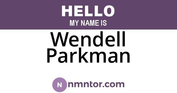 Wendell Parkman