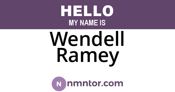 Wendell Ramey