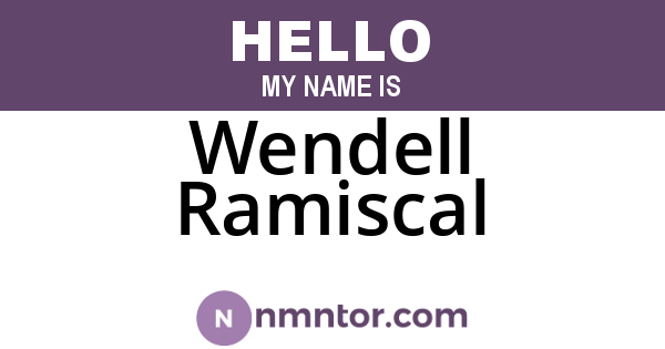Wendell Ramiscal