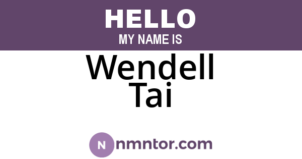 Wendell Tai