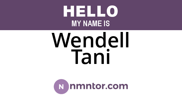 Wendell Tani