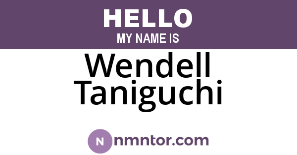 Wendell Taniguchi
