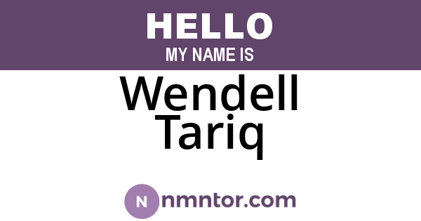Wendell Tariq