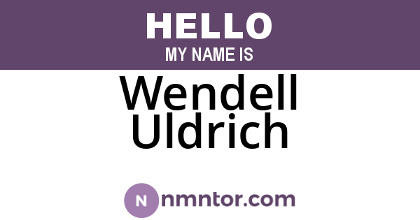 Wendell Uldrich