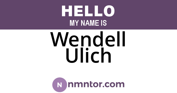 Wendell Ulich