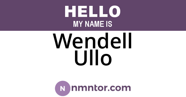 Wendell Ullo