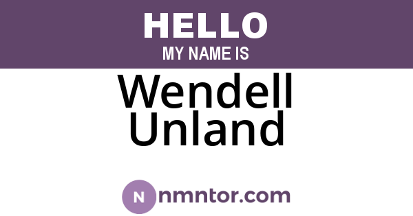 Wendell Unland