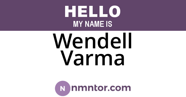 Wendell Varma