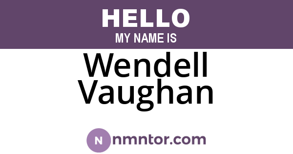 Wendell Vaughan