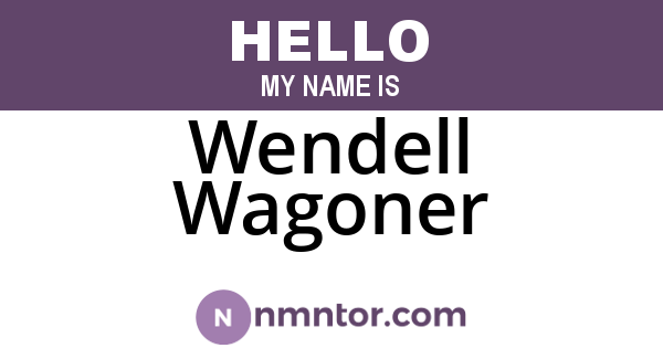 Wendell Wagoner