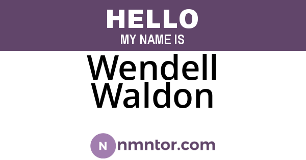 Wendell Waldon