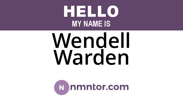 Wendell Warden