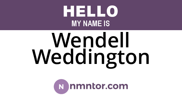 Wendell Weddington