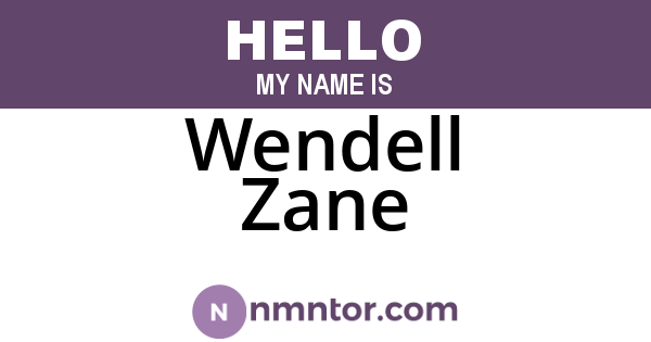 Wendell Zane