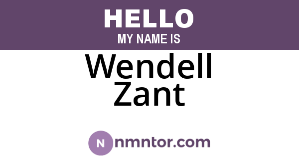 Wendell Zant