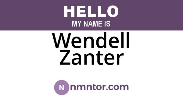 Wendell Zanter