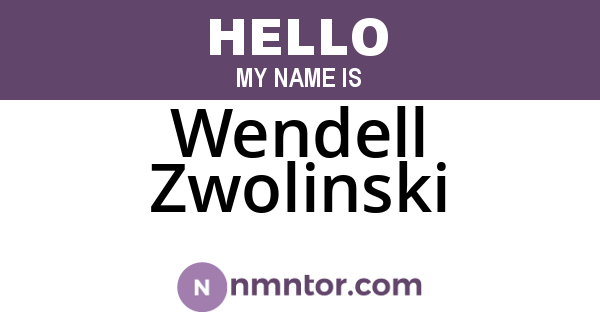 Wendell Zwolinski