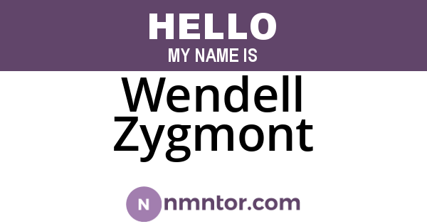 Wendell Zygmont