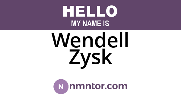 Wendell Zysk