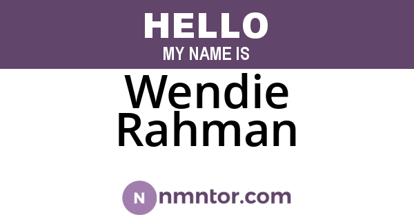 Wendie Rahman