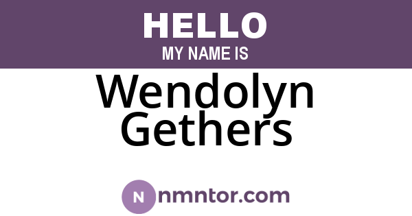 Wendolyn Gethers