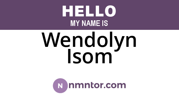 Wendolyn Isom