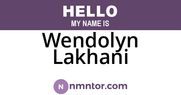 Wendolyn Lakhani