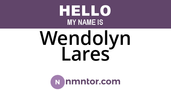 Wendolyn Lares