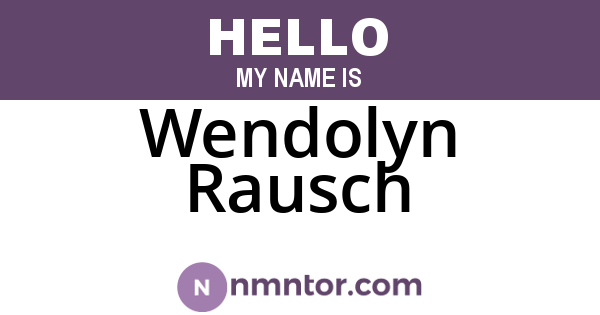 Wendolyn Rausch