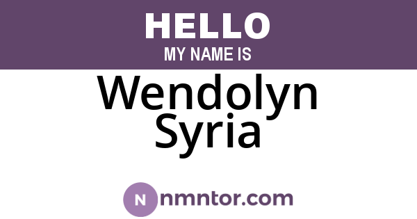 Wendolyn Syria