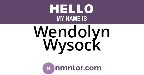 Wendolyn Wysock