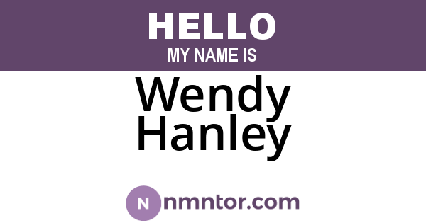 Wendy Hanley