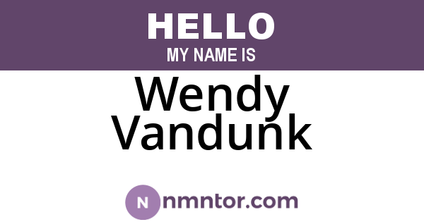 Wendy Vandunk