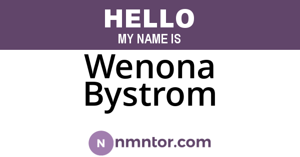 Wenona Bystrom