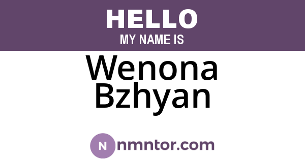 Wenona Bzhyan