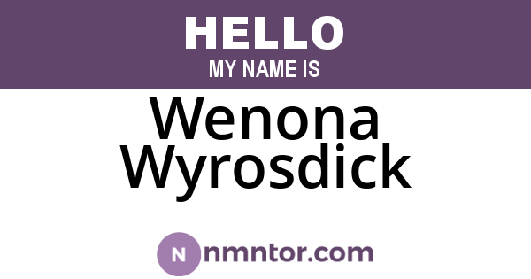 Wenona Wyrosdick