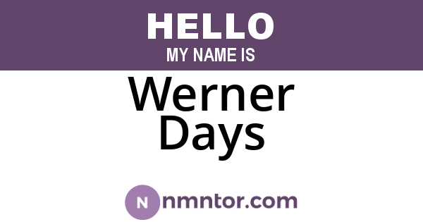 Werner Days