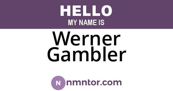 Werner Gambler