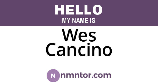 Wes Cancino