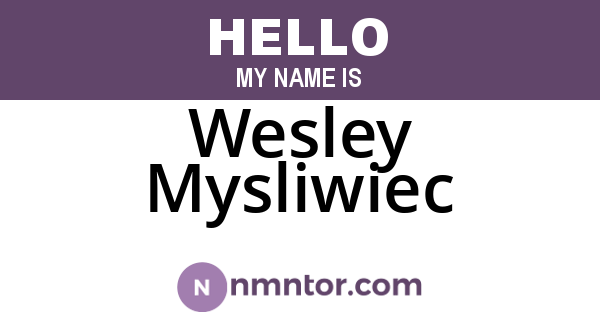 Wesley Mysliwiec