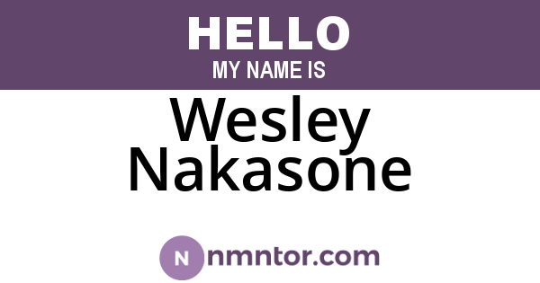 Wesley Nakasone