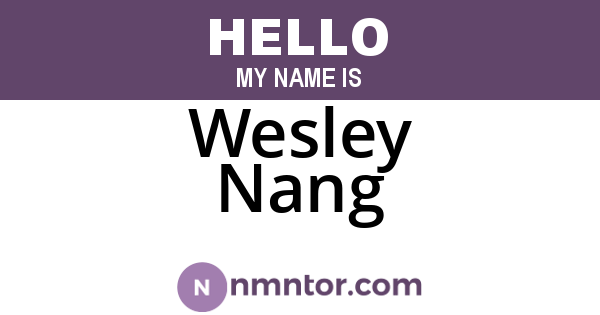 Wesley Nang