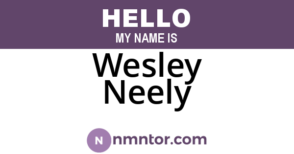 Wesley Neely