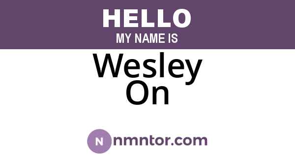 Wesley On