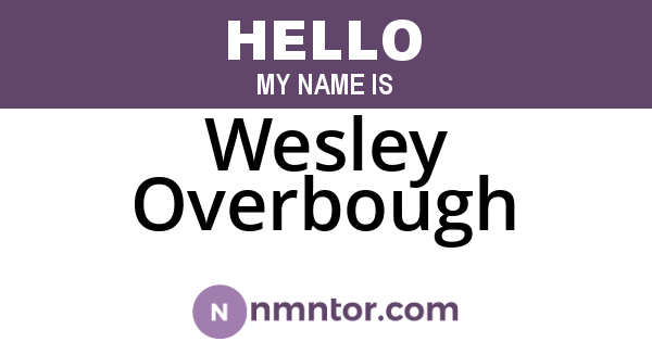 Wesley Overbough