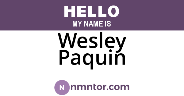 Wesley Paquin