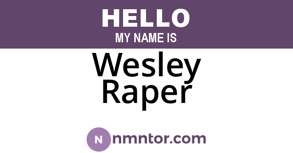 Wesley Raper