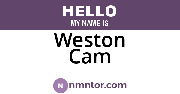 Weston Cam