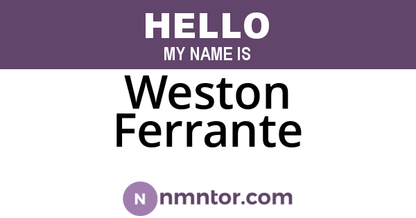 Weston Ferrante
