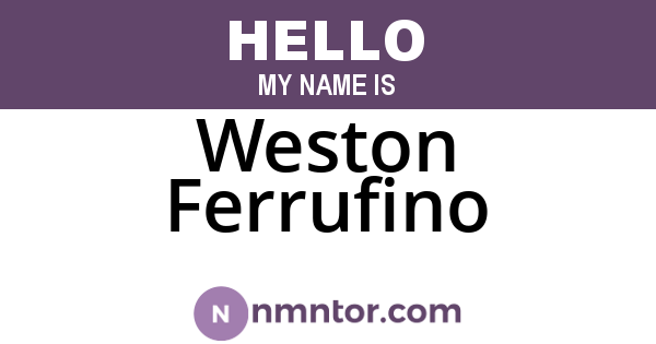 Weston Ferrufino
